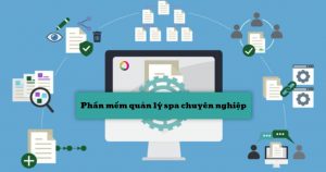 Phần mềm quản lý spa, tiệm nail, thẩm mỹ viện