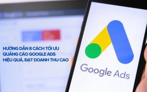 tối ưu quảng cáo google ads