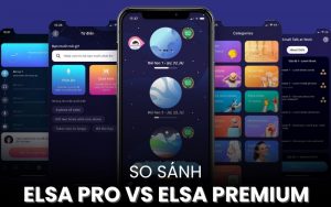 so sánh ELSA Pro vs ELSA Premium